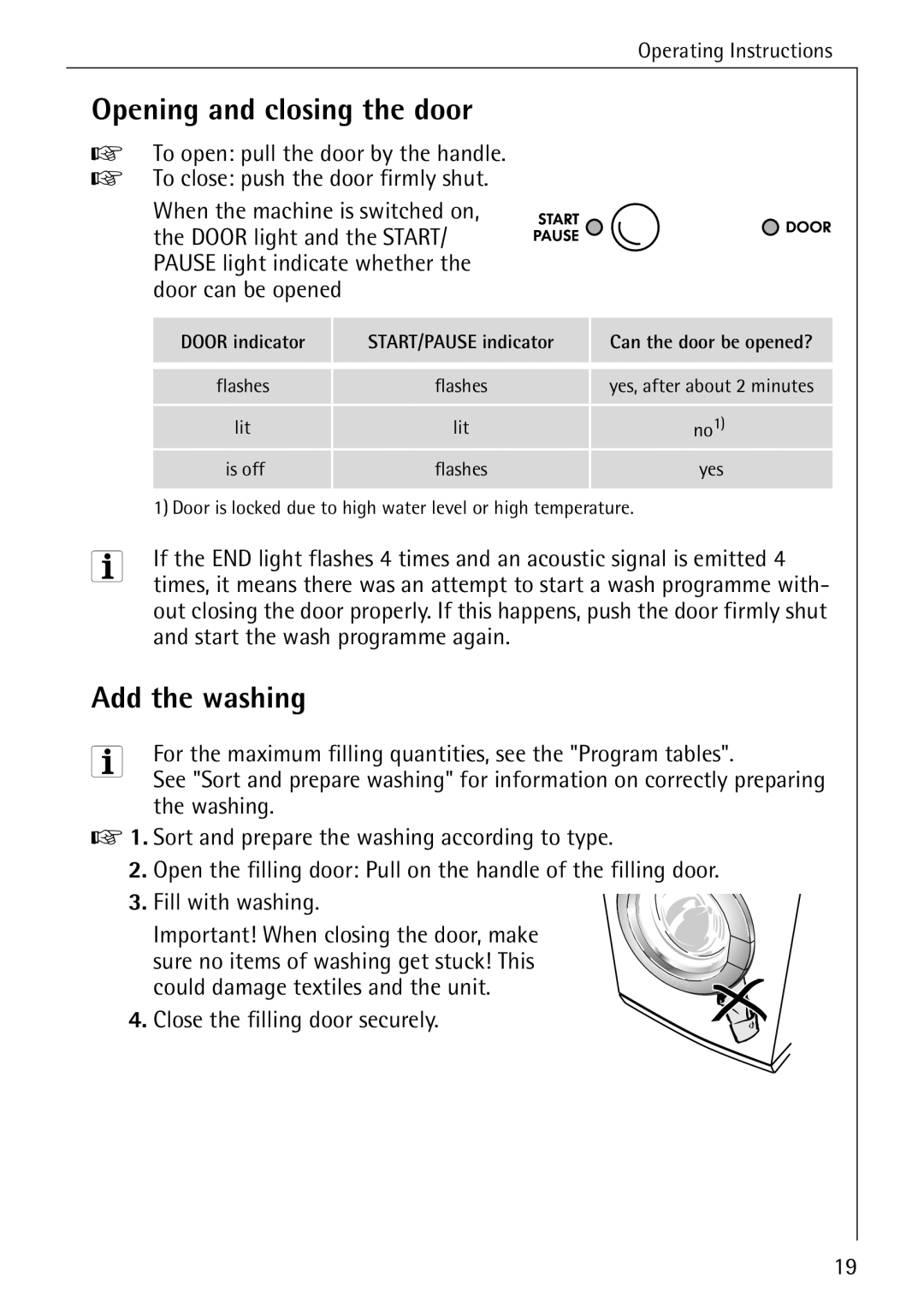 Electrolux W 1460 manual Opening and closing the door, Add the washing, Start the wash programme again 