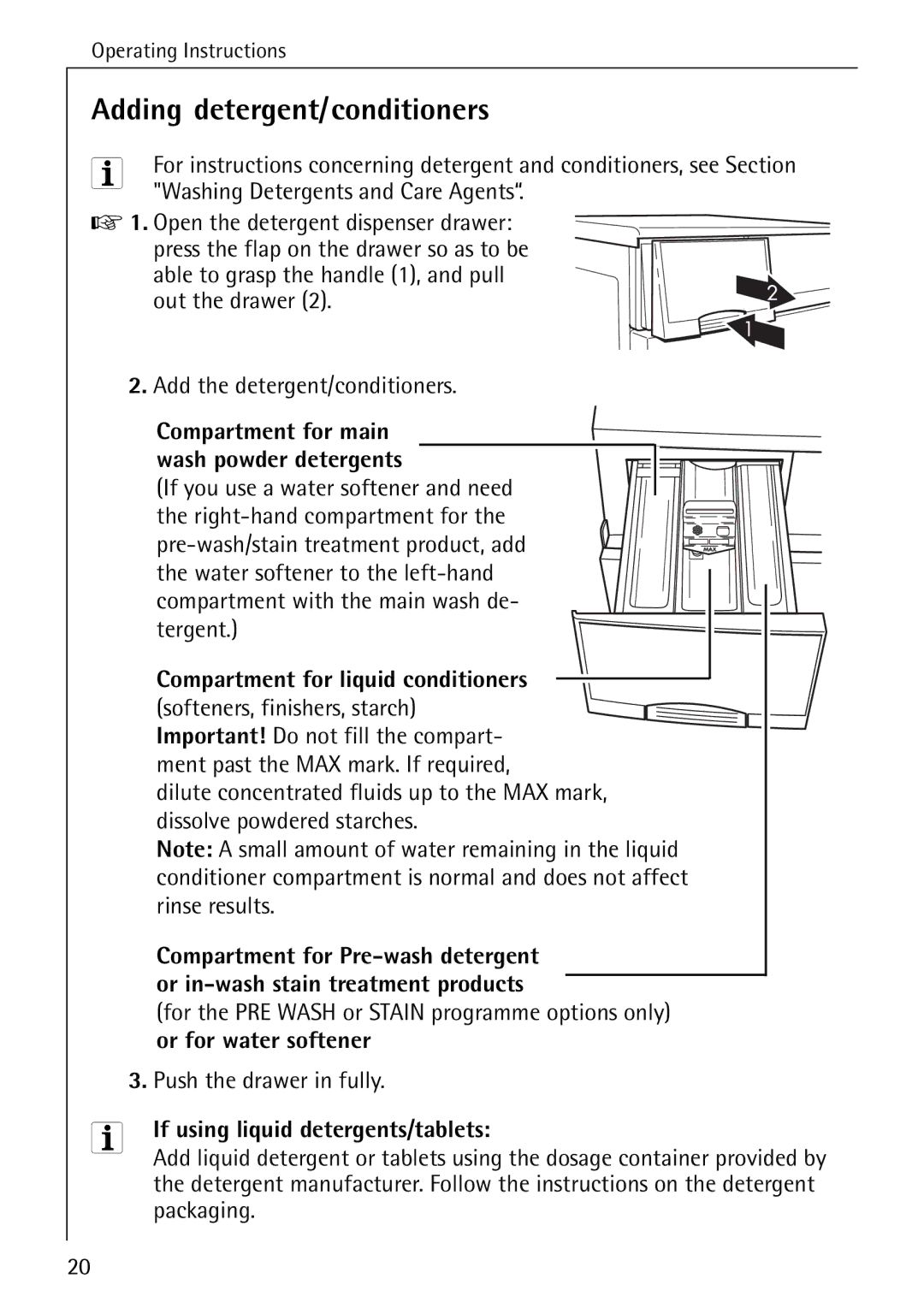 Electrolux W 1460 Adding detergent/conditioners, Washing Detergents and Care Agents, If using liquid detergents/tablets 