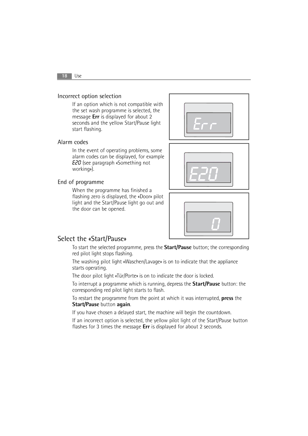 Electrolux WA GLE S7000 user manual Select the «Start/Pause», Incorrect option selection, Alarm codes, End of programme 