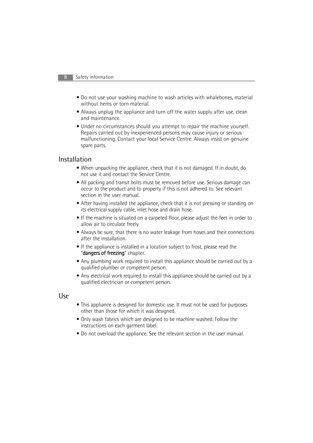 Electrolux WA SL1 E100 user manual Installation, Use 