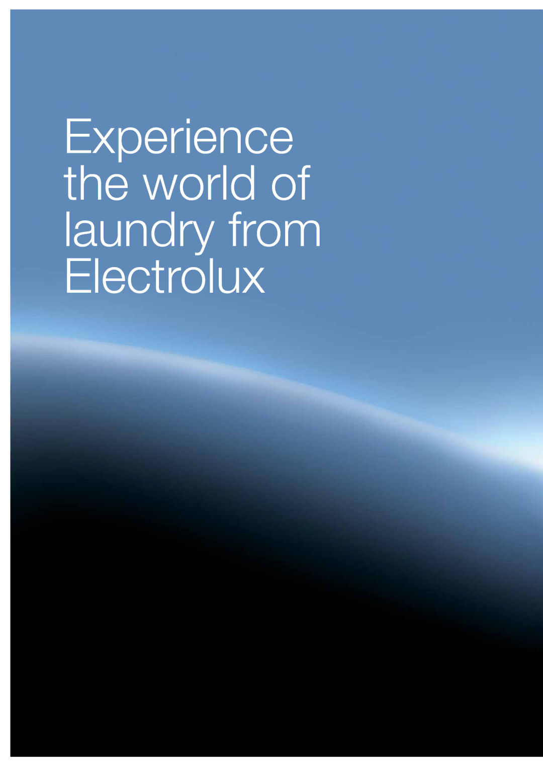 Electrolux Washer manual Experience the world of laundry from Electrolux 