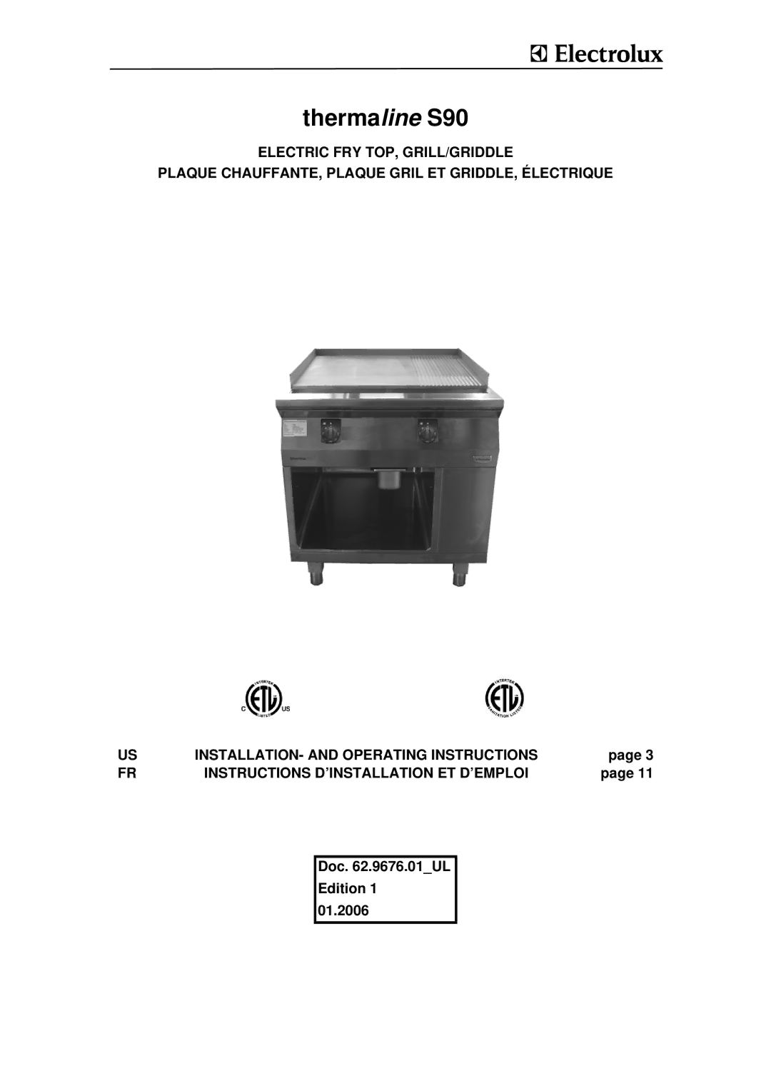 Electrolux WHXUSFOOOO, WHXURAOOOO, WHXUSAOOOO, WHXURFOOOO, WHWURFOOOO, WHWUSFOOOO, WHWURAOOOO, WHWUSAOOOO manual Thermaline S90 