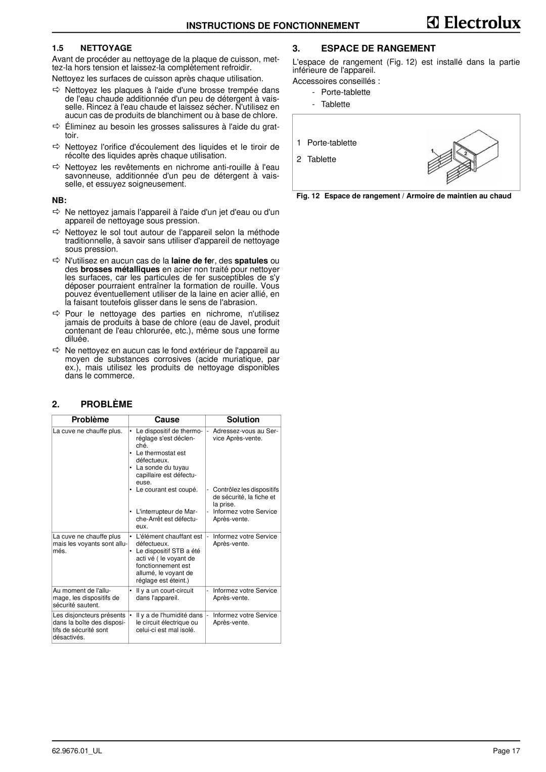 Electrolux WHXURFOOOO, WHXURAOOOO, WHXUSFOOOO, WHXUSAOOOO manual Espace DE Rangement, Nettoyage, Problème Cause Solution 