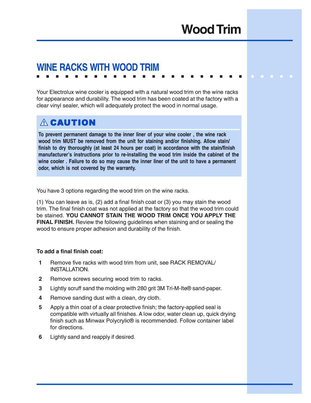 Electrolux Wine Cooler manual Wine Racks with Wood Trim, To add a final finish coat 