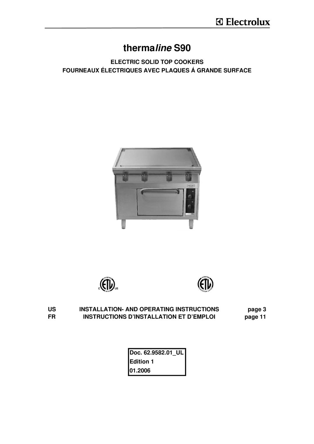 Electrolux WLXWCFOOOO, WLXRAFOOOO, WLWRABOOOO, WLWWAAOOOO, WLWWAFOOOO, WLXWAAOOOO, 584142 operating instructions Thermaline S90 