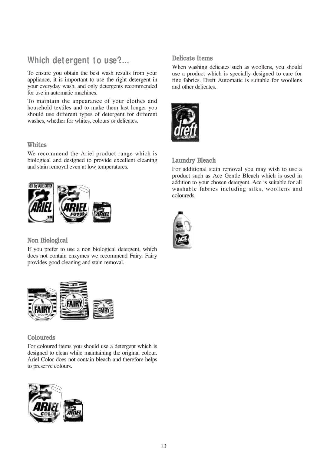 Electrolux WM 100 B manual Which detergent to use? 