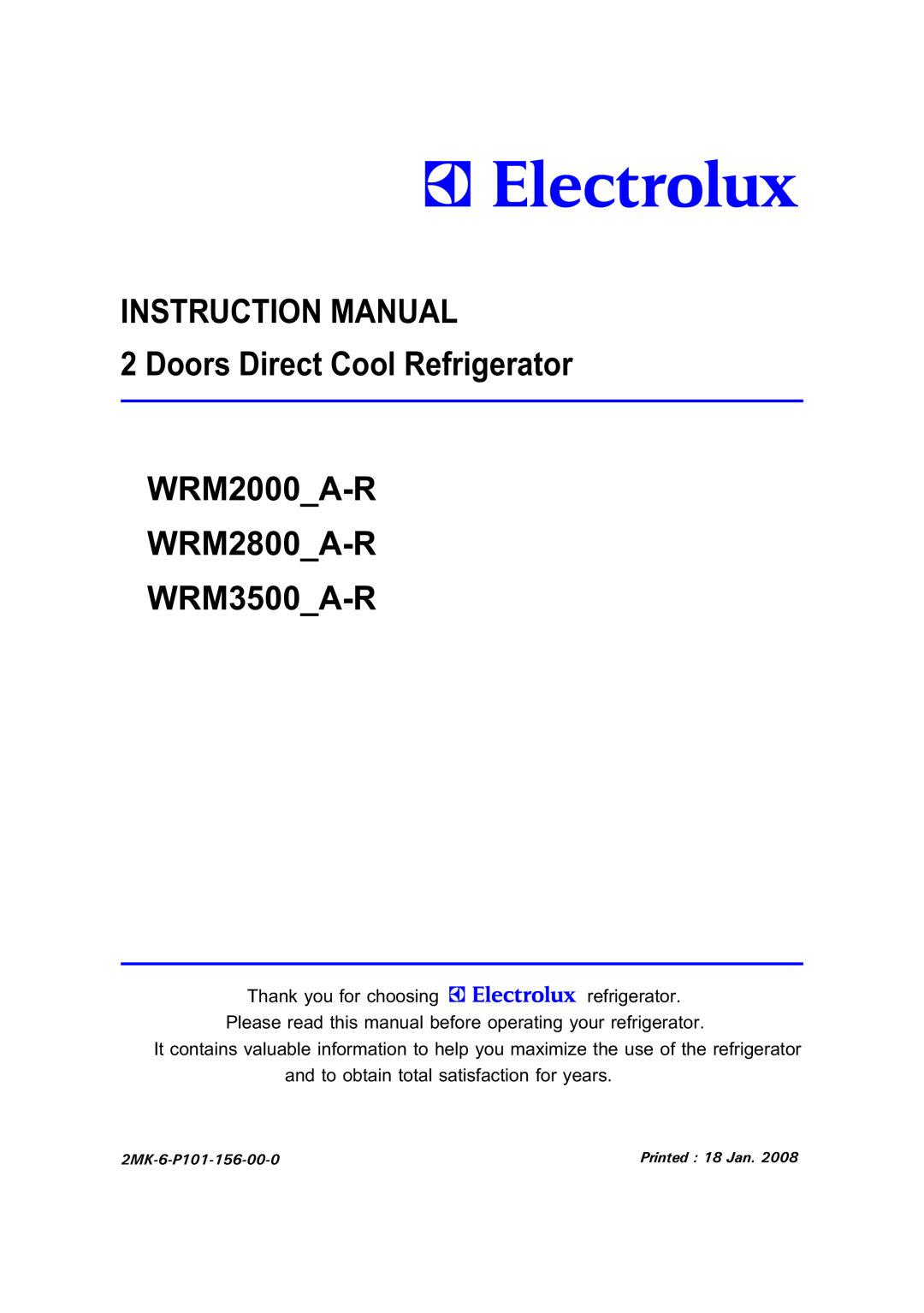 Electrolux WRM3500_A-R instruction manual INSTRUCTION MANUAL 2 Doors Direct Cool Refrigerator WRM2000A-R, Printed 18 Jan 