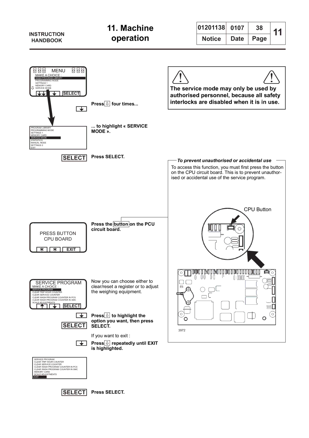 Electrolux WSB4350H, WS4650H, WSB4250H, WS4500H, WS4350H, WSB4650H, WSB4500H To prevent unauthorised or accidental use, Select 