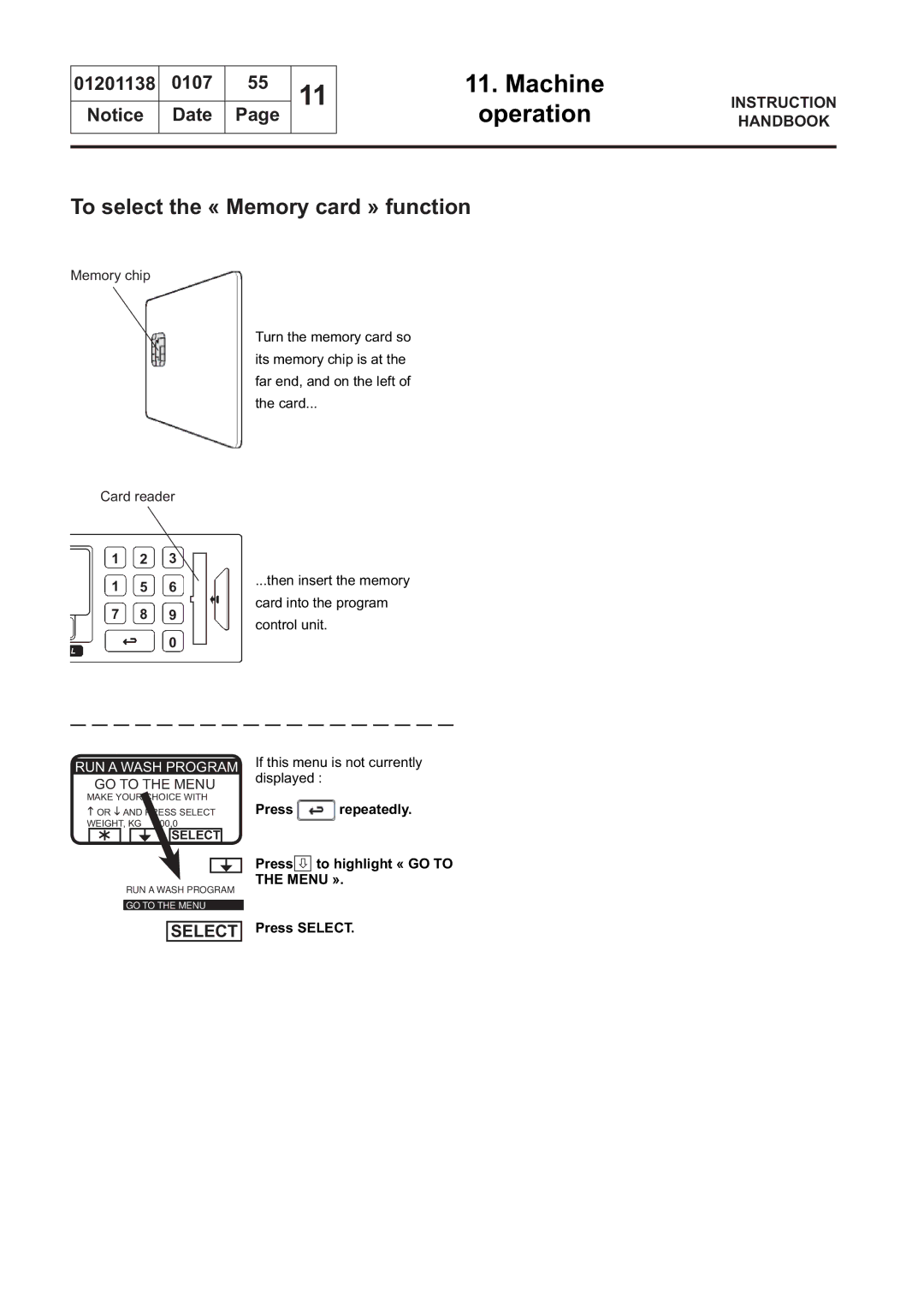 Electrolux WS4350H, WS4650H, WSB4250H To select the « Memory card » function, Press repeatedly Press to highlight « GO to 