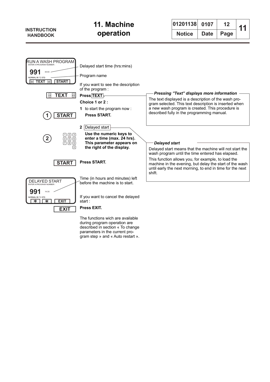 Electrolux WSB4250H, WS4650H, WS4500H, WSB4350H, WS4350H manual Press Text Choice 1 or, Pressing Text displays more information 