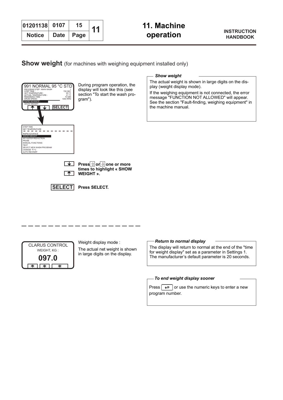 Electrolux WS4350H, WS4650H, WSB4250H, WS4500H 097.0, Show weight, Return to normal display, To end weight display sooner 