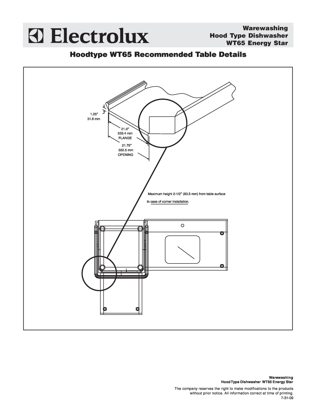 Electrolux 3048424 Hoodtype WT65 Recommended Table Details, Warewashing Hood Type Dishwasher WT65 Energy Star, 7-31-09 