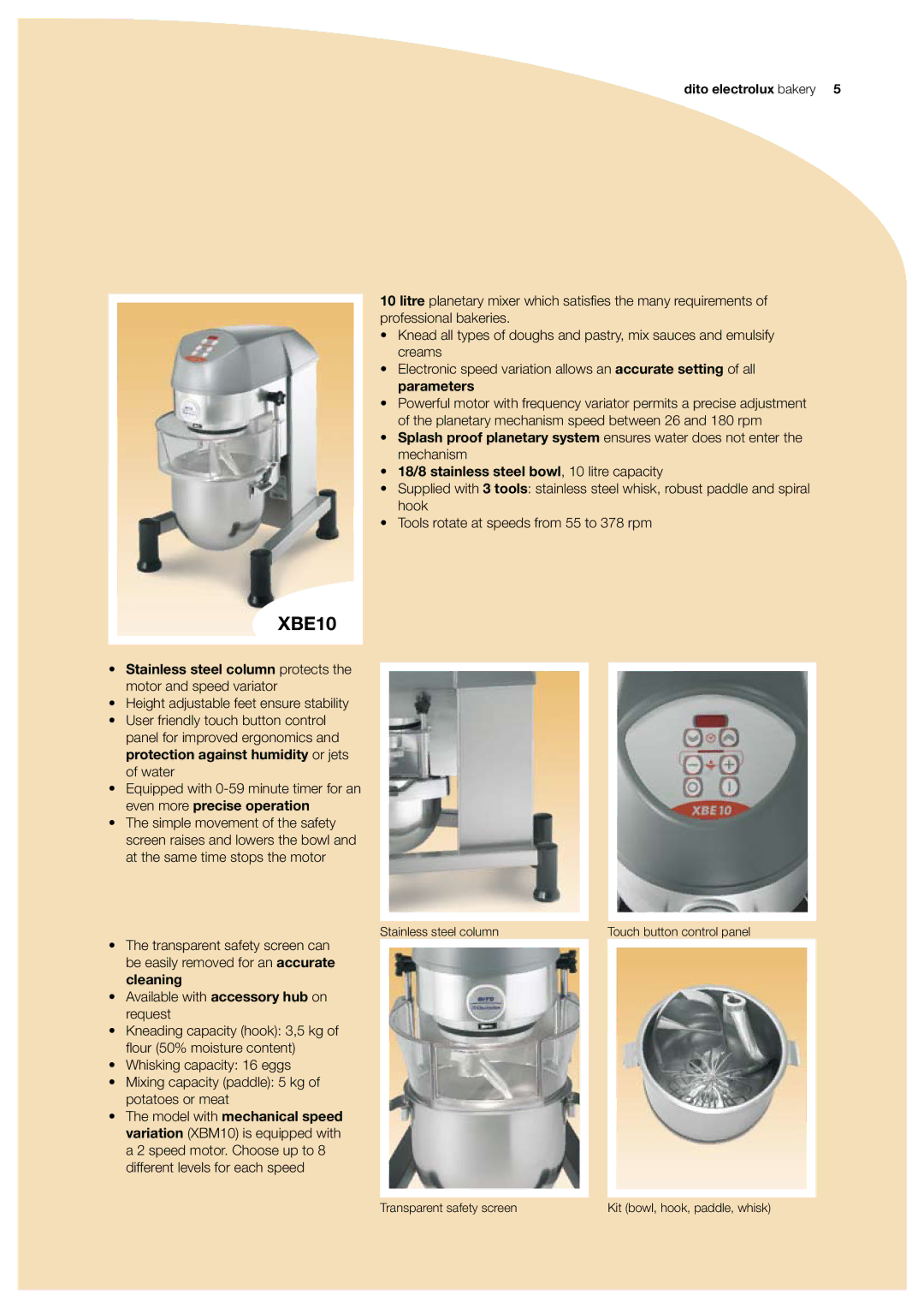 Electrolux LMP500BT, XBB20, XBE80, XBE60, LMP500BF, MB40 XBE10, Stainless steel column protects the motor and speed variator 