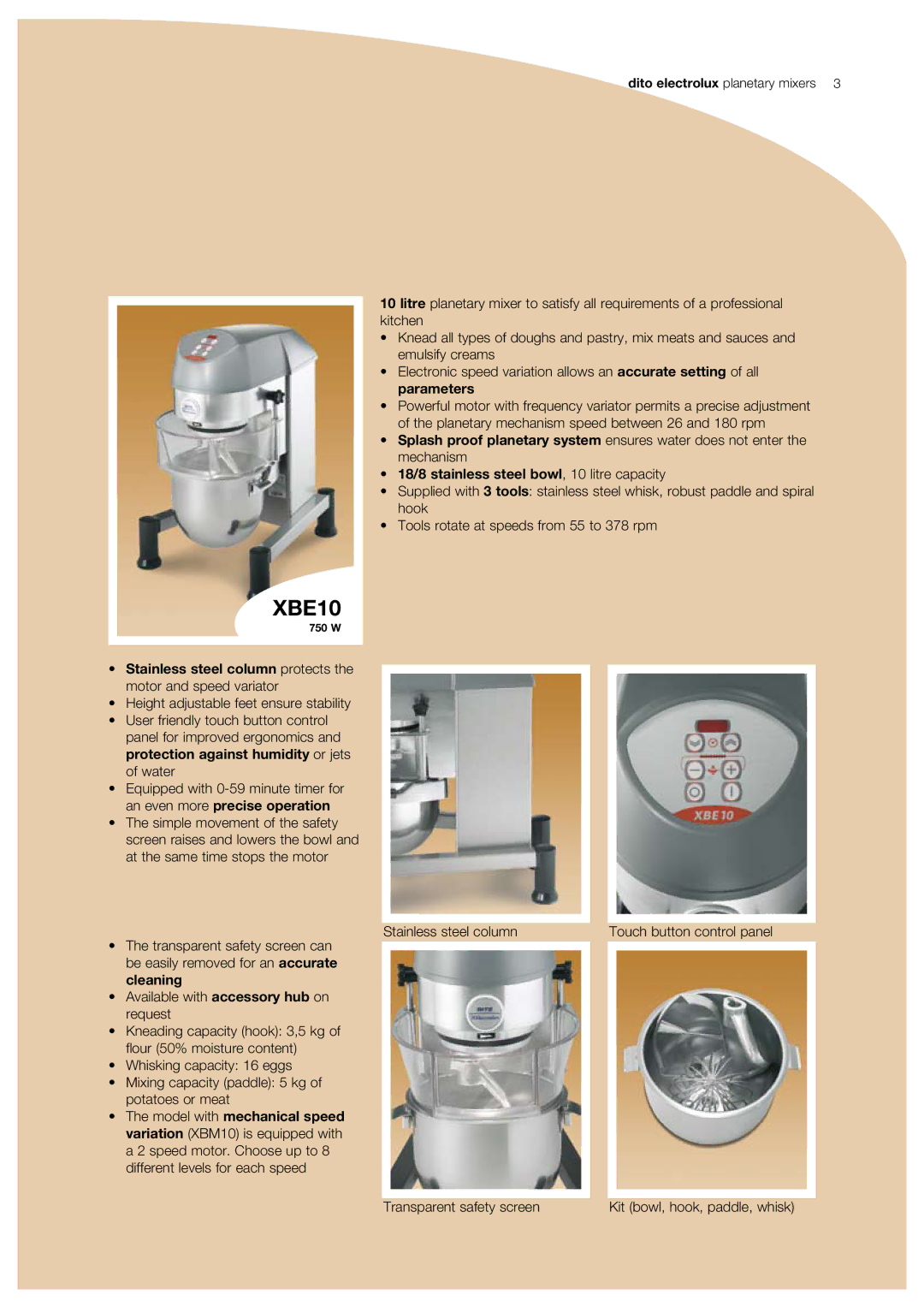 Electrolux XBE40, XBE30, XBB0, XBE0-floor, XBE0-table XBE10, Stainless steel column protects the motor and speed variator 