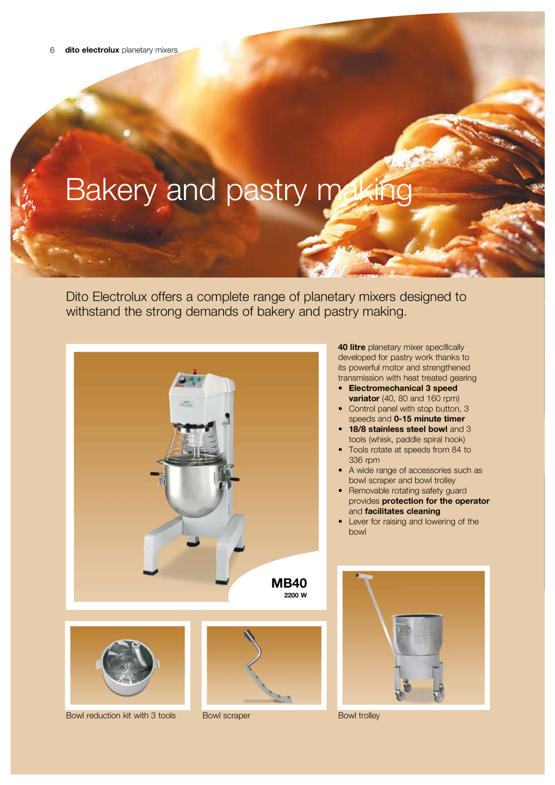 Electrolux XBB0, XBE30, XBE0-floor, XBE40 Bakery and pastry making, Electromechanical 3 speed variator 40, 80 and 160 rpm 