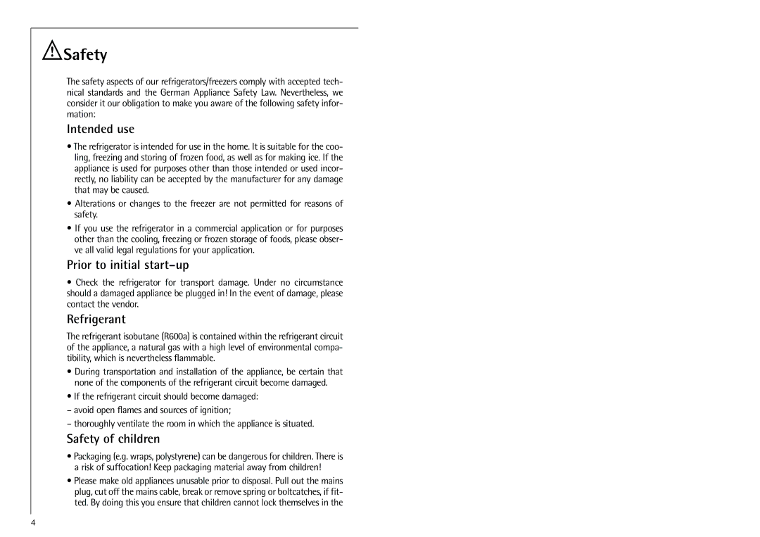 Electrolux Z 9 18 40-4 i manual Intended use, Prior to initial start-up, Refrigerant, Safety of children 