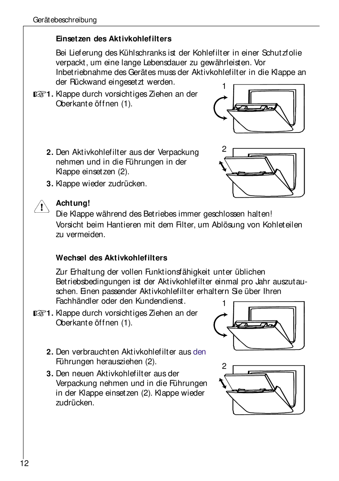 Electrolux Z 9 18 42-4 I user manual Einsetzen des Aktivkohlefilters, Wechsel des Aktivkohlefilters 