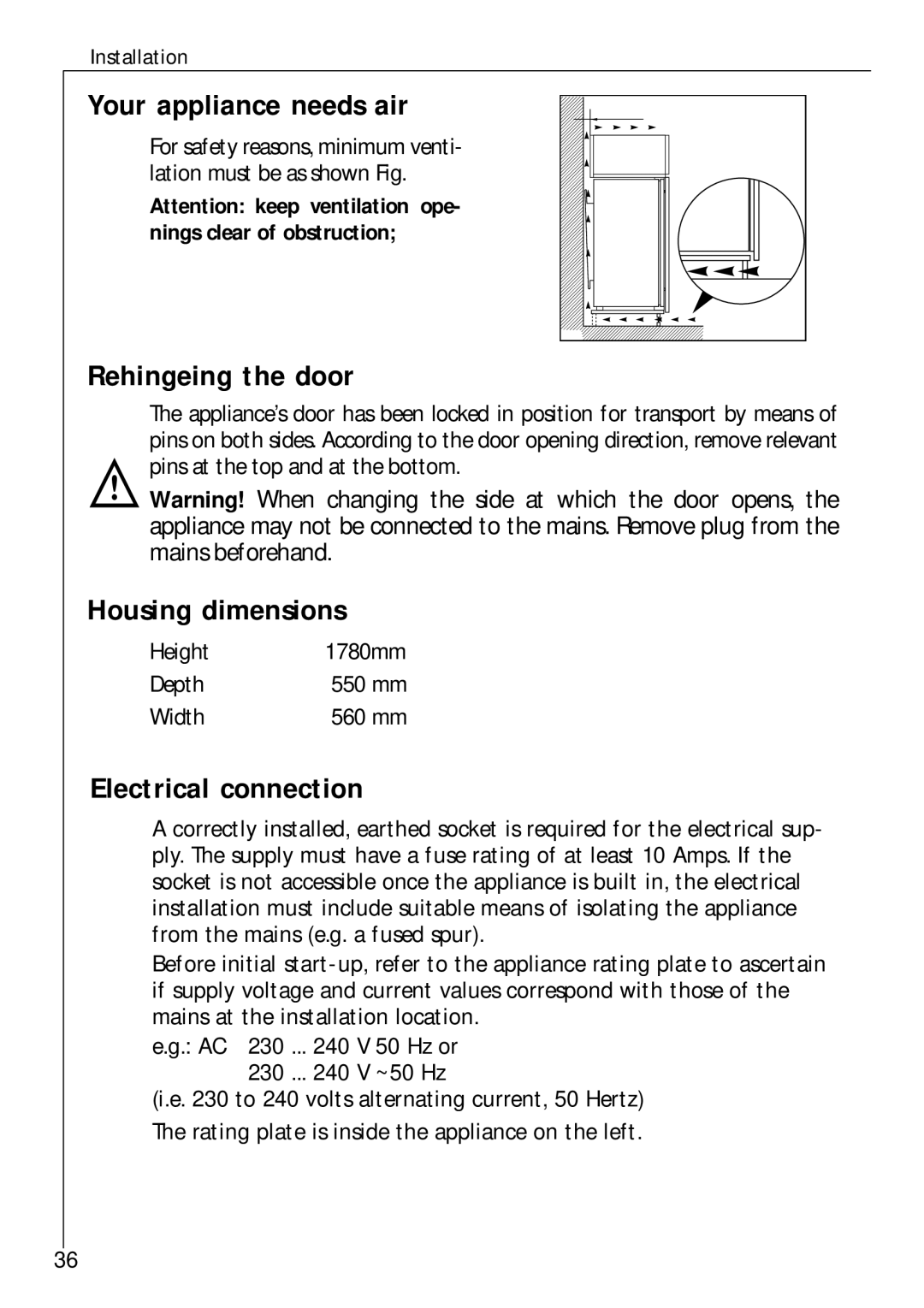 Electrolux Z 9 18 42-4 I Your appliance needs air, Rehingeing the door, Housing dimensions, Electrical connection 