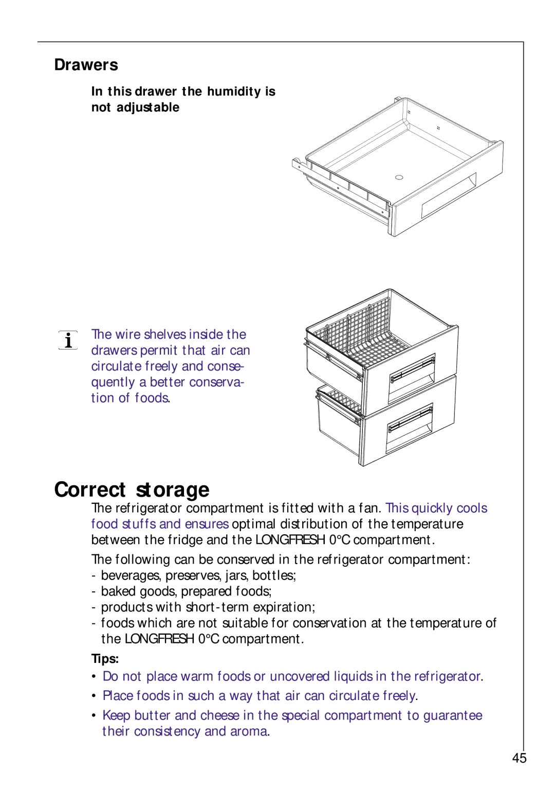 Electrolux Z 9 18 42-4 I user manual Correct storage, Drawers, This drawer the humidity is not adjustable, Tips 