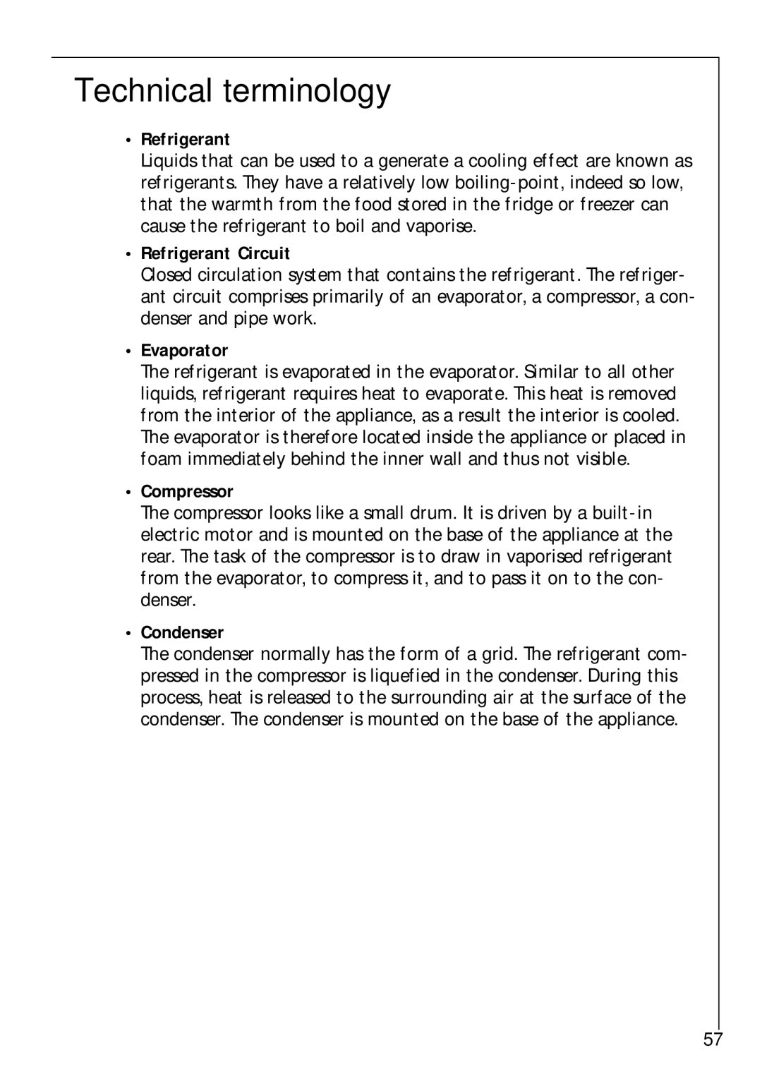 Electrolux Z 9 18 42-4 I user manual Technical terminology, Refrigerant Circuit, Evaporator, Compressor, Condenser 