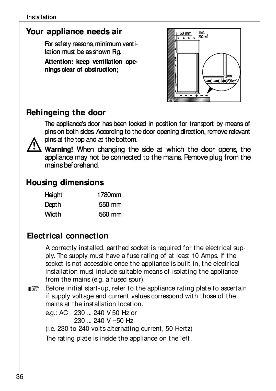 Electrolux Z 9 18 42-4 I Your appliance needs air, Rehingeing the door, Housing dimensions, Electrical connection 