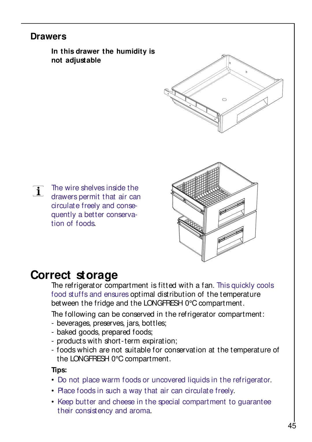 Electrolux Z 9 18 42-4 I user manual Correct storage, Drawers, In this drawer the humidity is not adjustable, Tips 