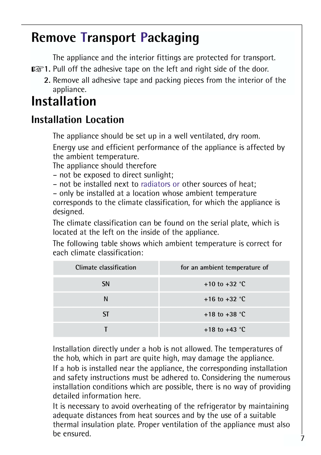 Electrolux Z 91200-4 i manual Remove Transport Packaging, Installation Location, Be ensured 