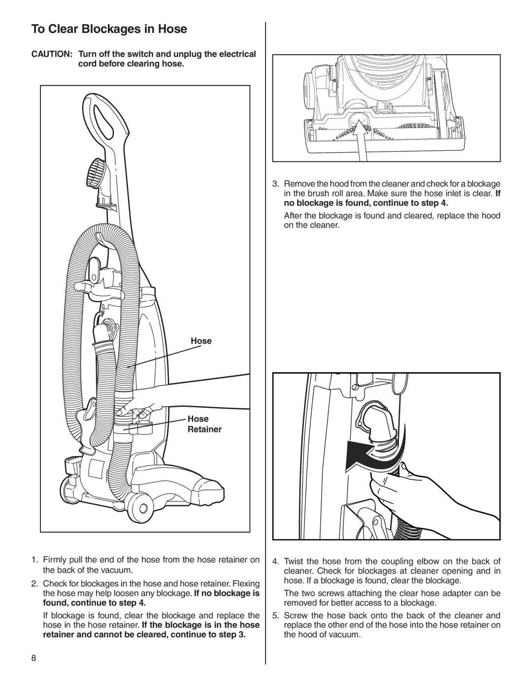 Electrolux Z2250 manual To Clear Blockages in Hose, Hose Retainer 