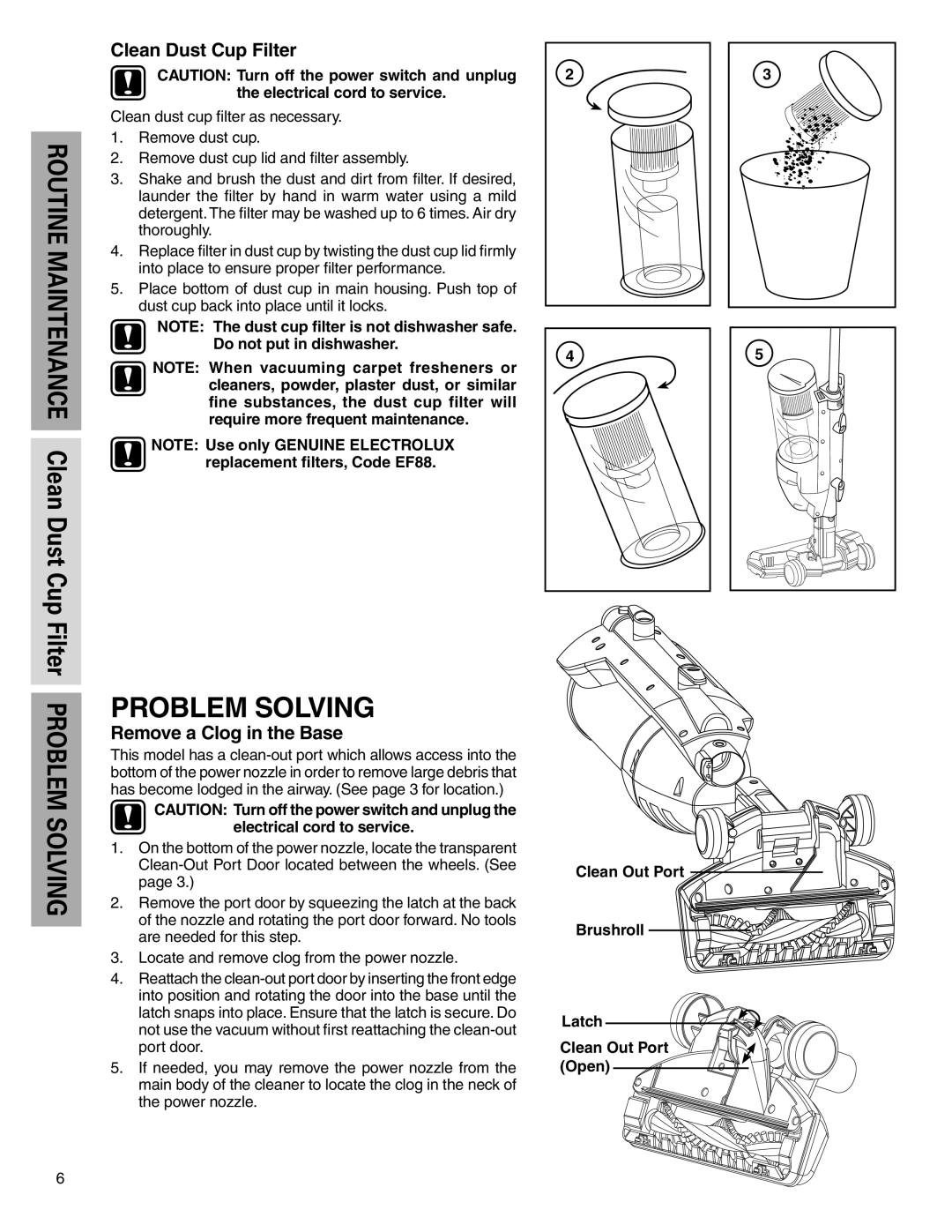 Electrolux Z425 Series manual Problem Solving, Clean Dust Cup Filter, Remove a Clog in the Base 