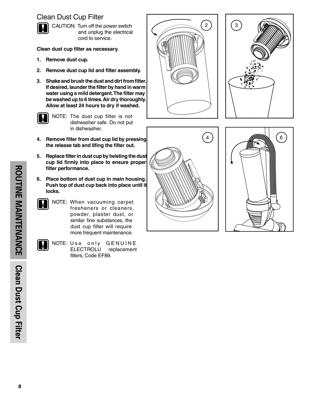 Electrolux Z430 Series manual Routine Maintenance, Clean Dust Cup Filter 