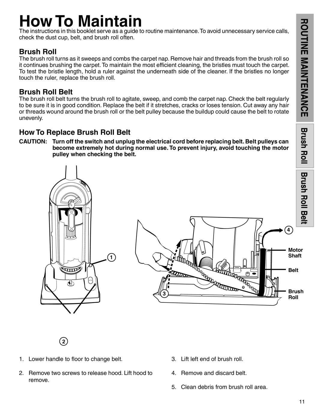 Electrolux Z5500 Series manual How To Replace Brush Roll Belt 