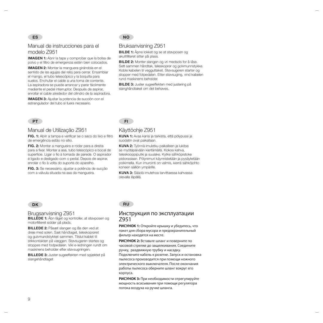 Electrolux Manual de instrucciones para el modelo Z951, Manual de Utilização Z951, Käyttöohje Z951, Brugsanvisning Z951 