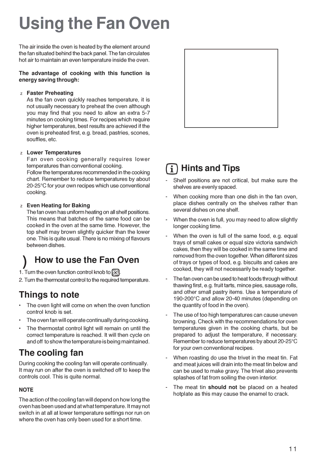 Electrolux ZBQ 865 manual Using the Fan Oven, How to use the Fan Oven, Things to note, Lower Temperatures 