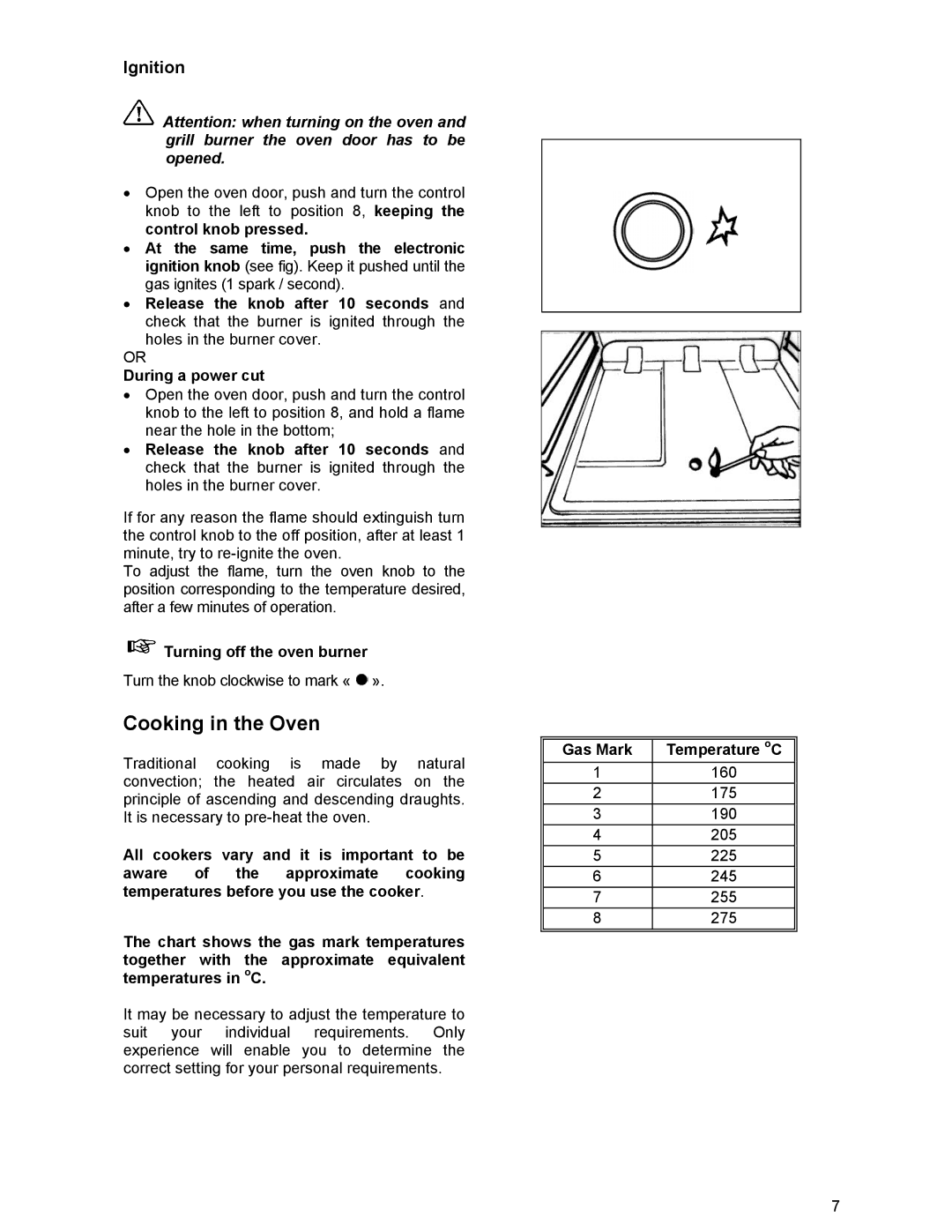 Electrolux ZCG 531 manual Cooking in the Oven, Ignition, During a power cut, Turning off the oven burner, Gas Mark 