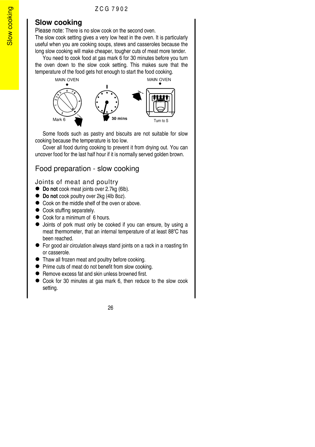 Electrolux ZCG 7902 Slow cooking, Food preparation slow cooking, Please note There is no slow cook on the second oven 