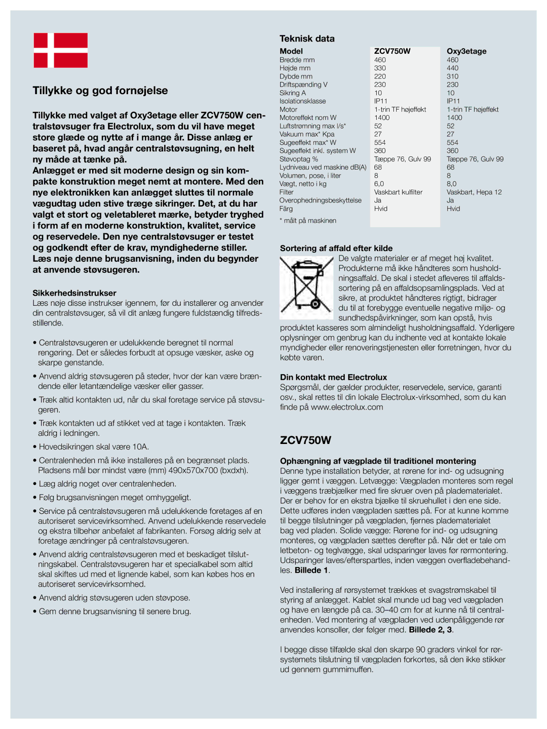 Electrolux ZCV750W manual Tillykke og god fornøjelse, Teknisk data, Sikkerhedsinstrukser, Sortering af affald efter kilde 