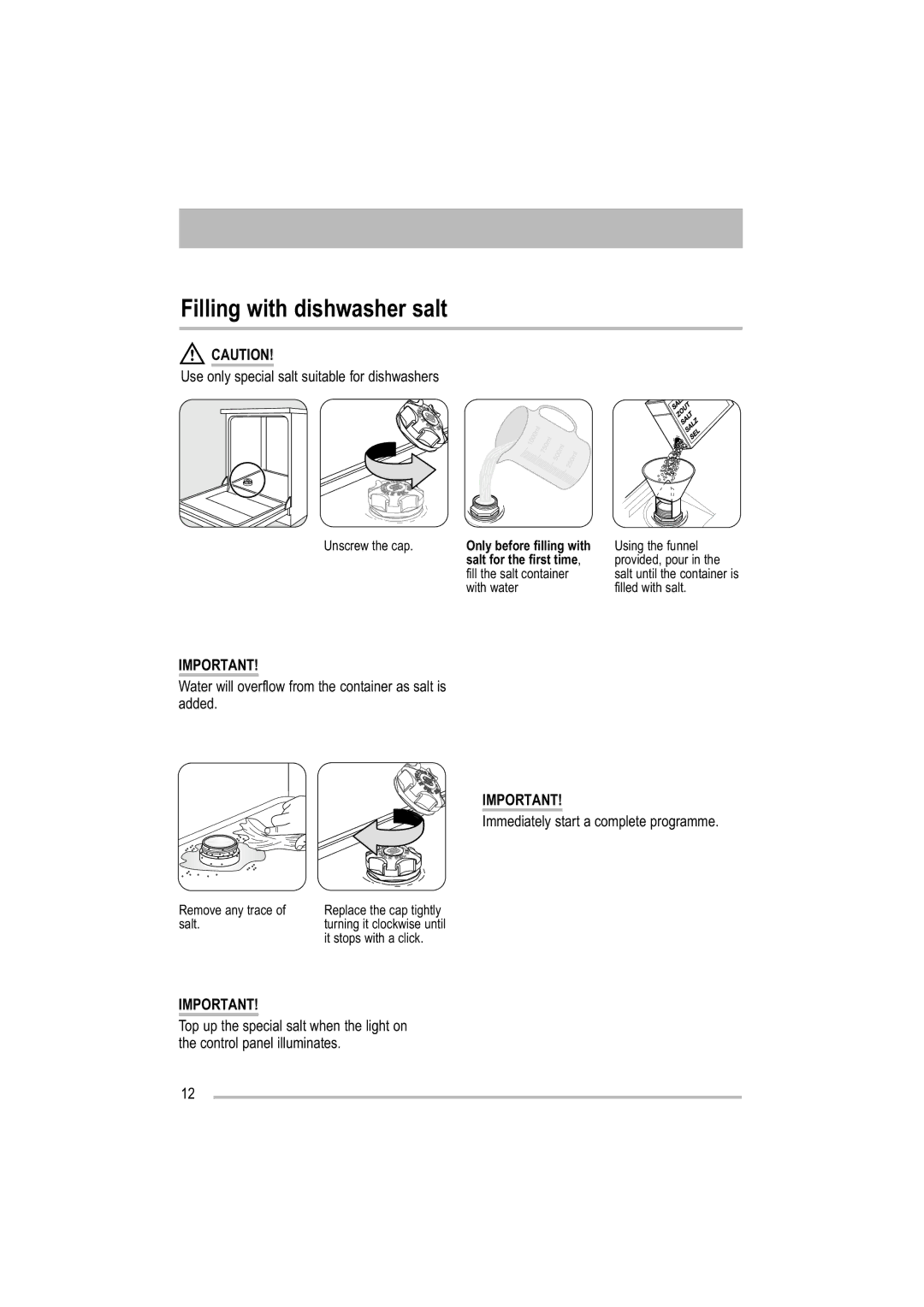 Electrolux ZDF 501 user manual Filling with dishwasher salt, Only before filling with, Salt for the first time 