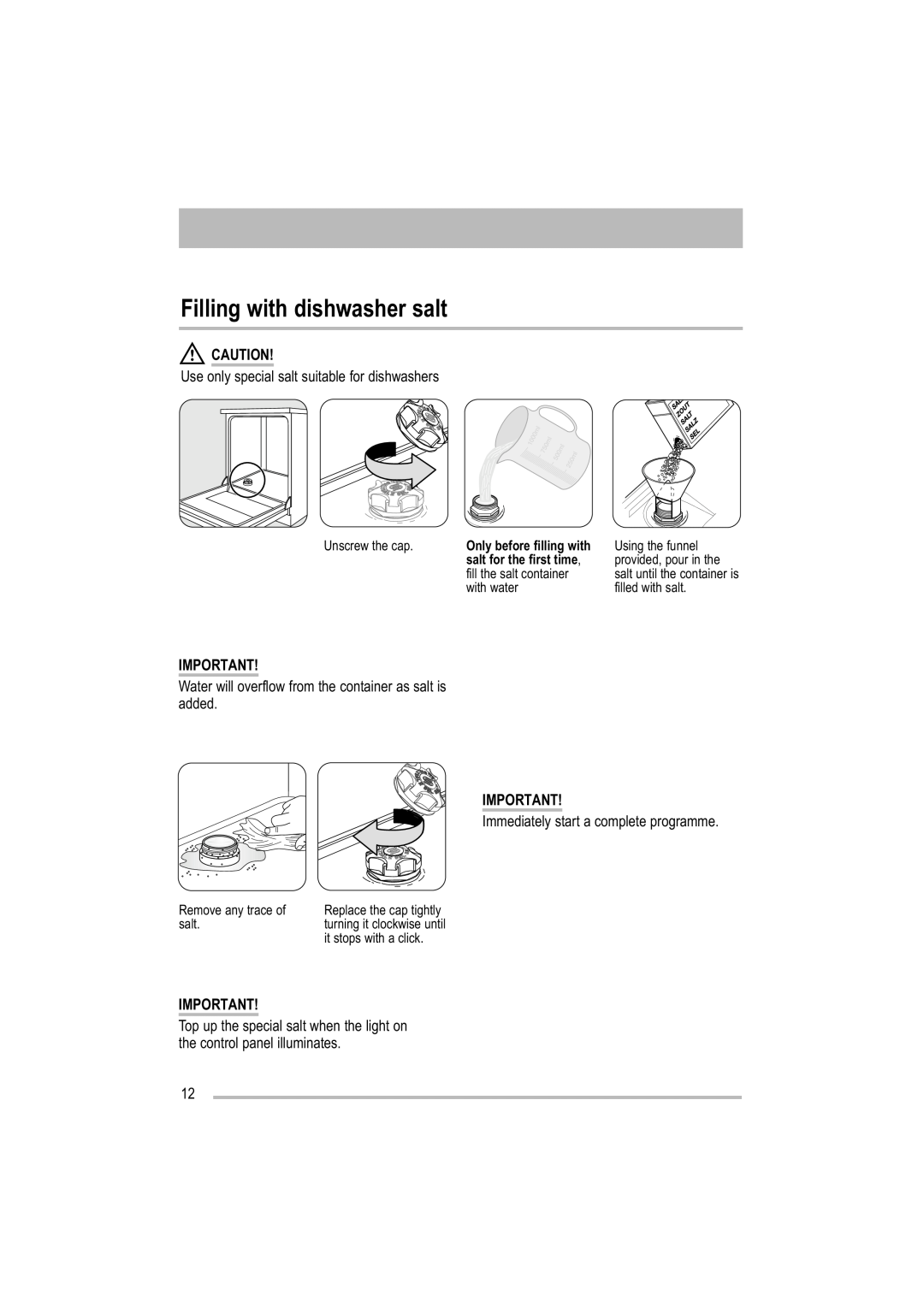 Electrolux ZDF 501 user manual Filling with dishwasher salt 