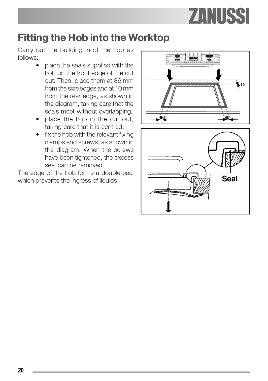 Electrolux ZGS 782 ICT, ZGS 782 IT manual Fitting the Hob into the Worktop, Carry out the building in of the hob as follows 