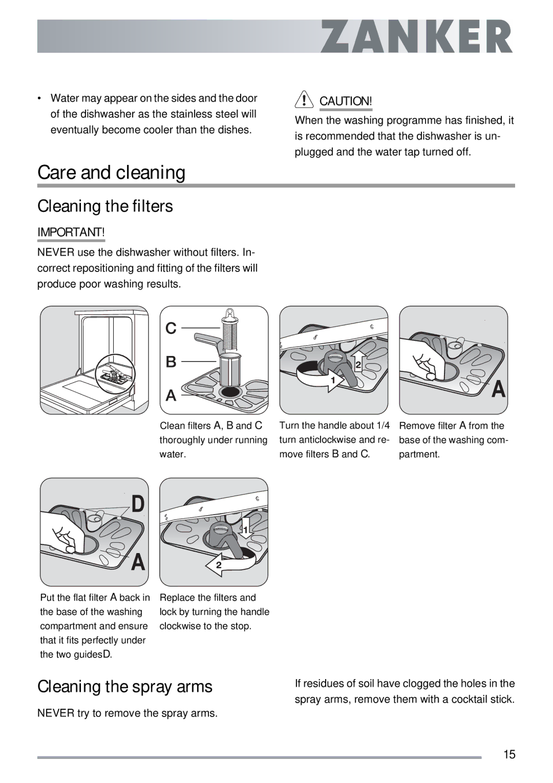 Electrolux ZKI1410 user manual Care and cleaning, Cleaning the filters, Cleaning the spray arms 