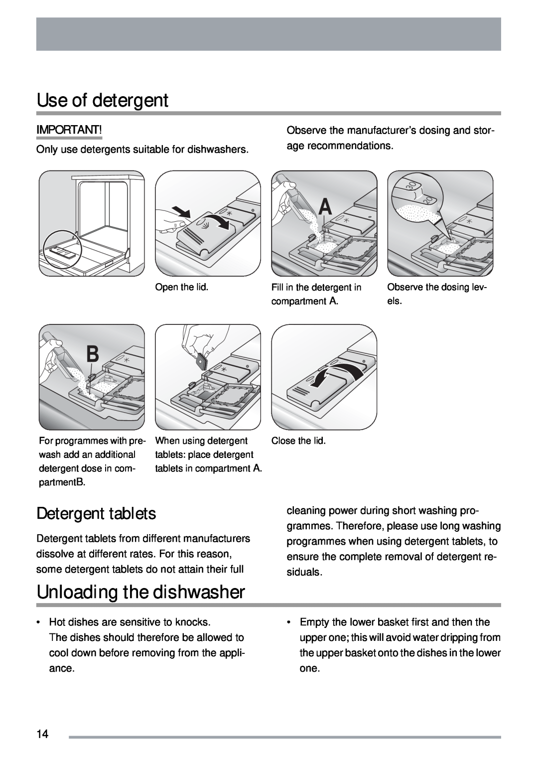 Electrolux ZKI1410 user manual Use of detergent, Unloading the dishwasher, Detergent tablets 