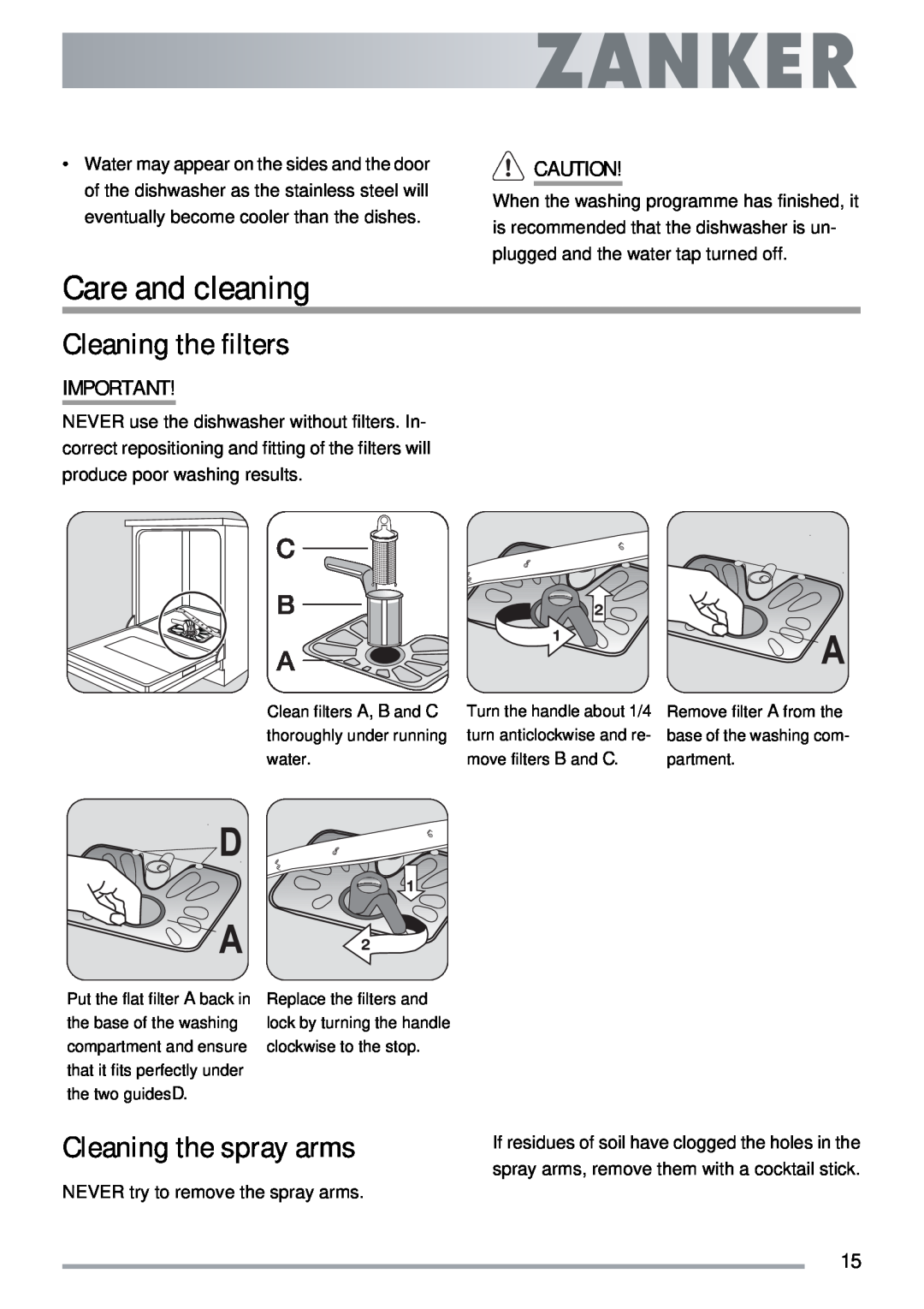 Electrolux ZKI1410 user manual Care and cleaning, Cleaning the filters, Cleaning the spray arms 