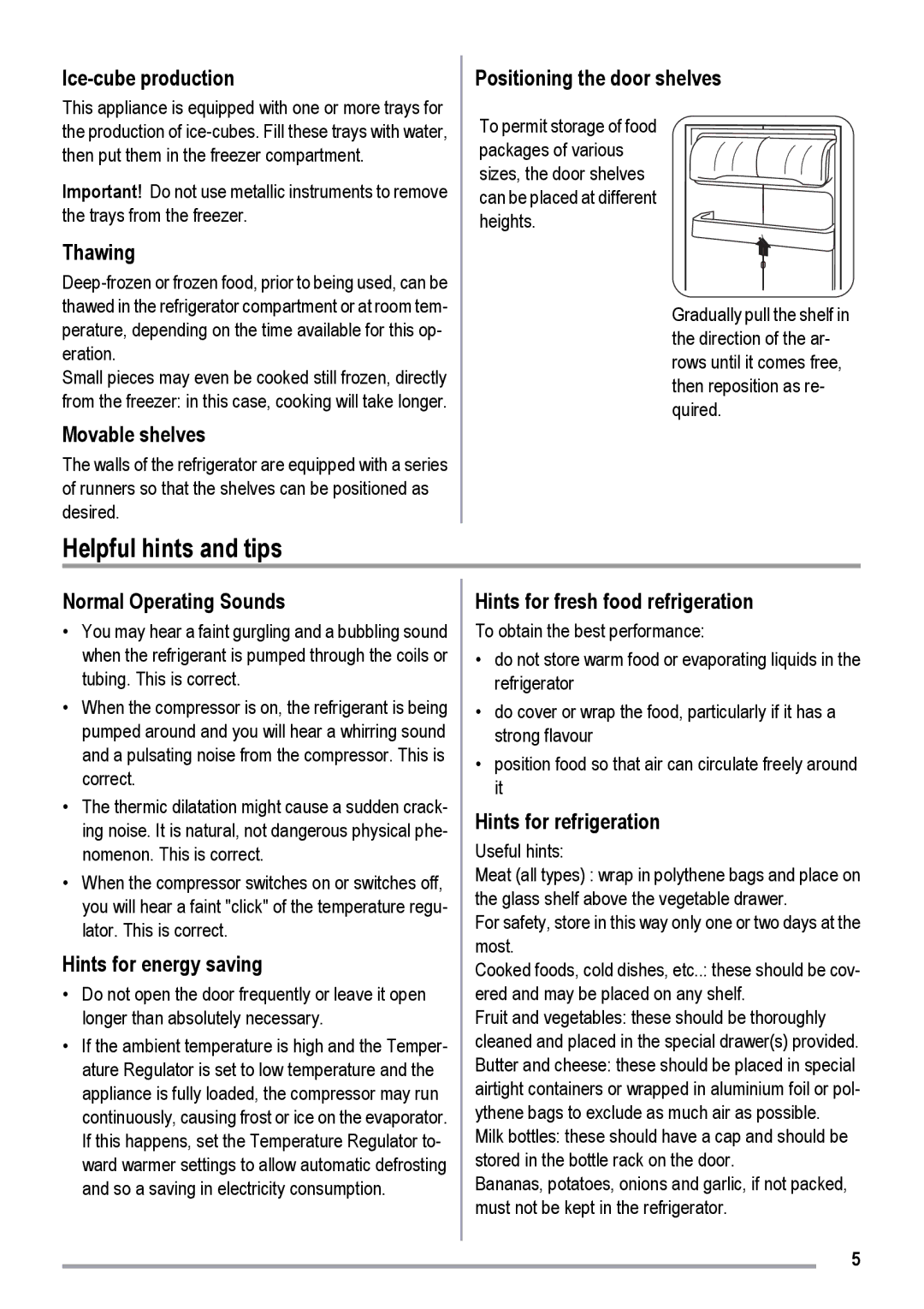 Electrolux ZKR1526, ZKR1506, ZKR1516 user manual Helpful hints and tips 