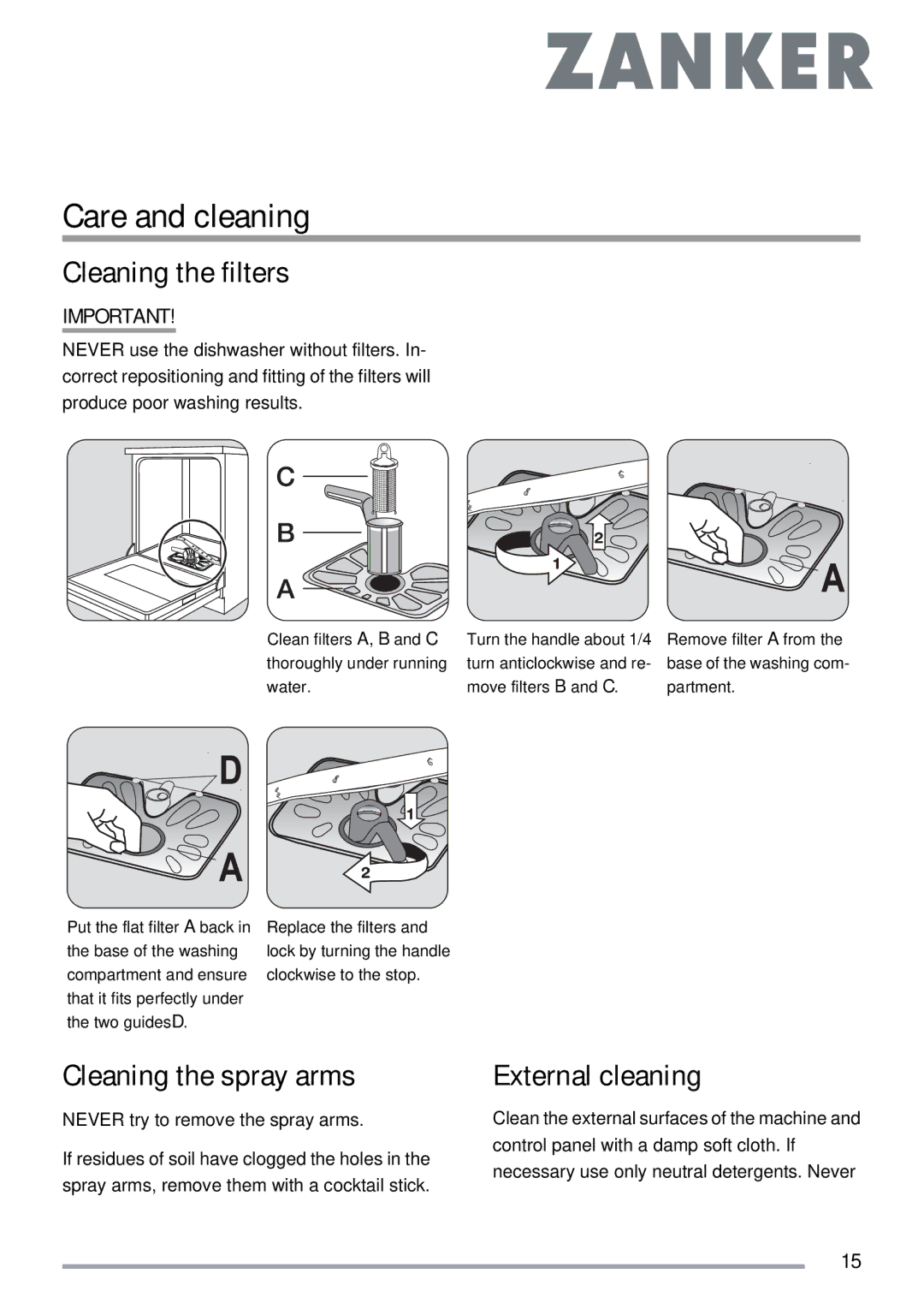 Electrolux ZKS5653 user manual Care and cleaning, Cleaning the filters, Cleaning the spray arms, External cleaning 