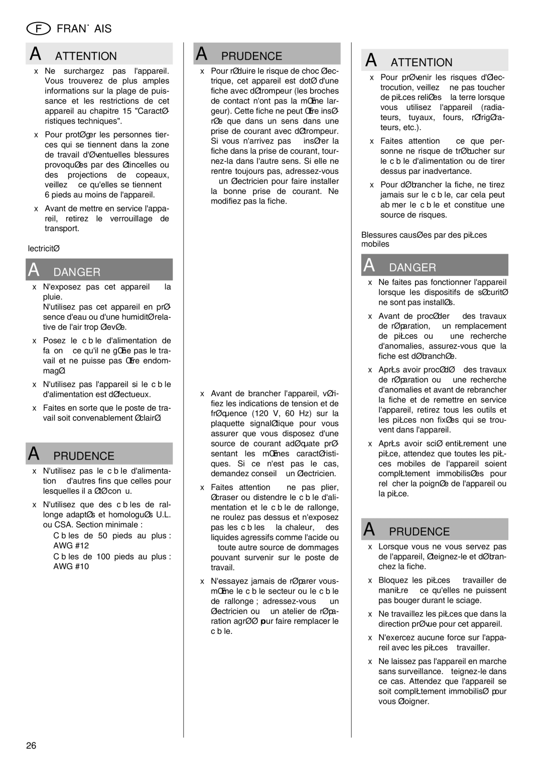 Elektra Beckum KGS 303 operating instructions Électricité, Blessures causées par des pièces mobiles 