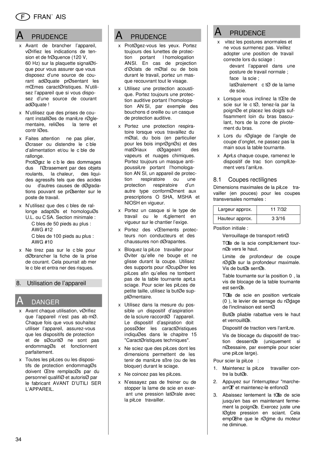 Elektra Beckum KGS 303 Utilisation de lappareil, Coupes rectilignes, Position initiale, Pour scier la pièce 