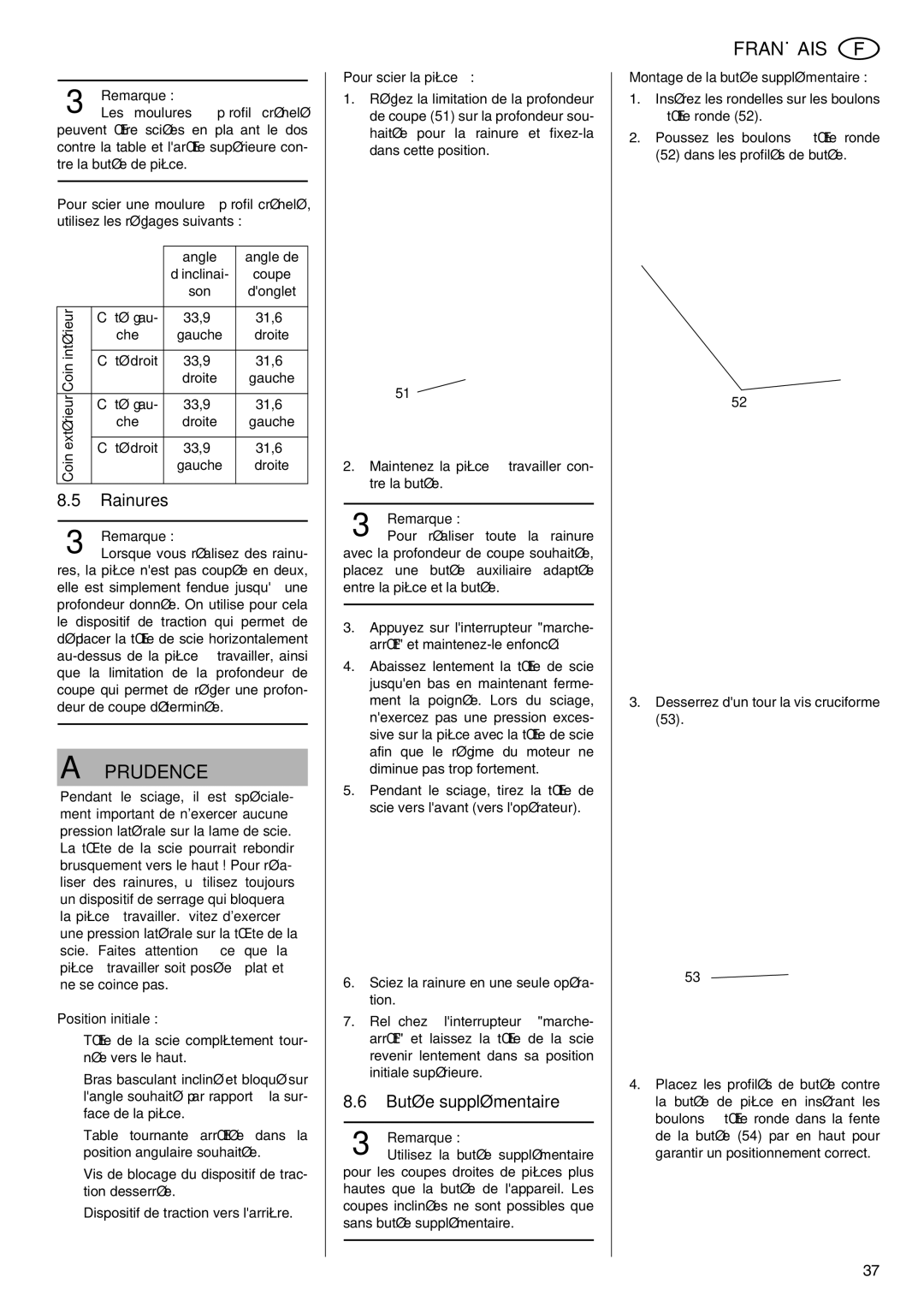 Elektra Beckum KGS 303 operating instructions Rainures, Butée supplémentaire, Montage de la butée supplémentaire 