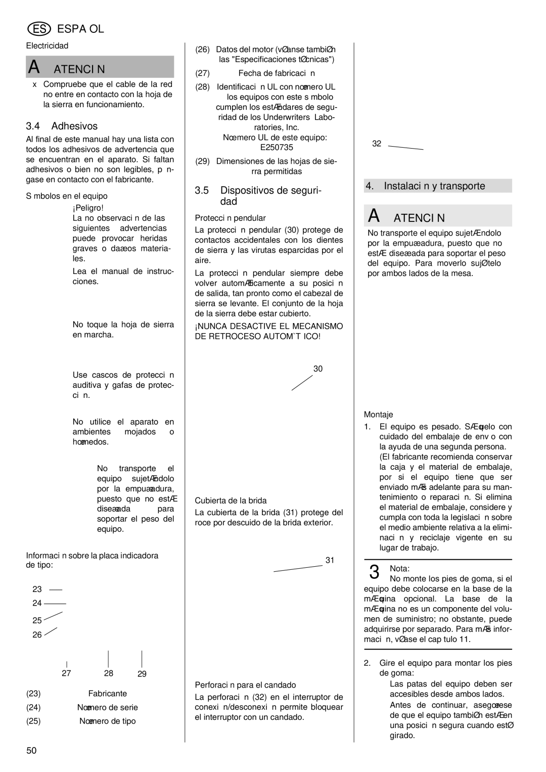 Elektra Beckum KGS 303 operating instructions Adhesivos, Dispositivos de seguri- dad, Instalación y transporte 