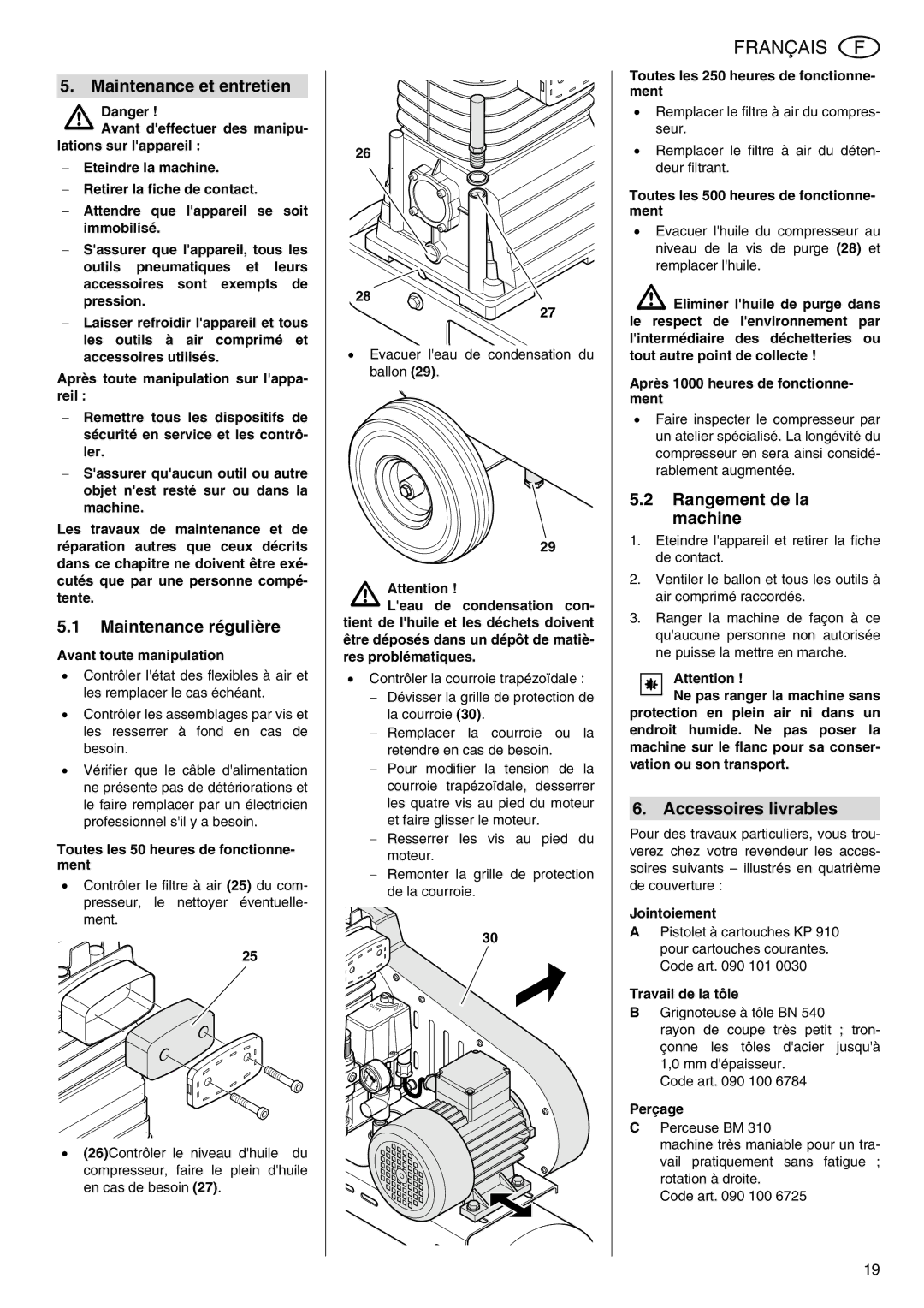 Elektra Beckum Mega 350 D manual Maintenance et entretien, Rangement de la machine, Accessoires livrables 