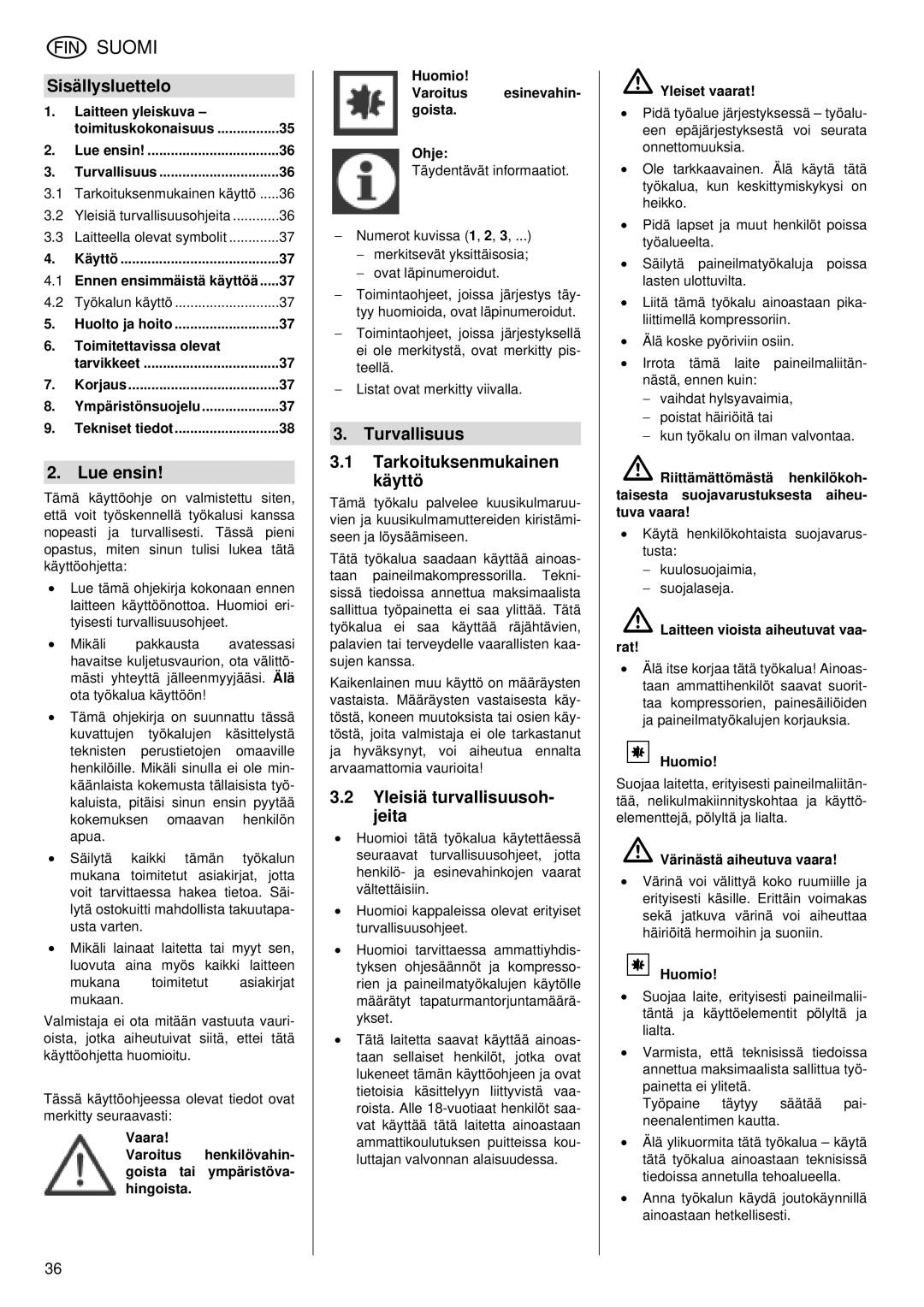 Elektra Beckum SR 4900 L Sisällysluettelo, Turvallisuus, Tarkoituksenmukainen, Lue ensin, Käyttö, Yleisiä turvallisuusoh 